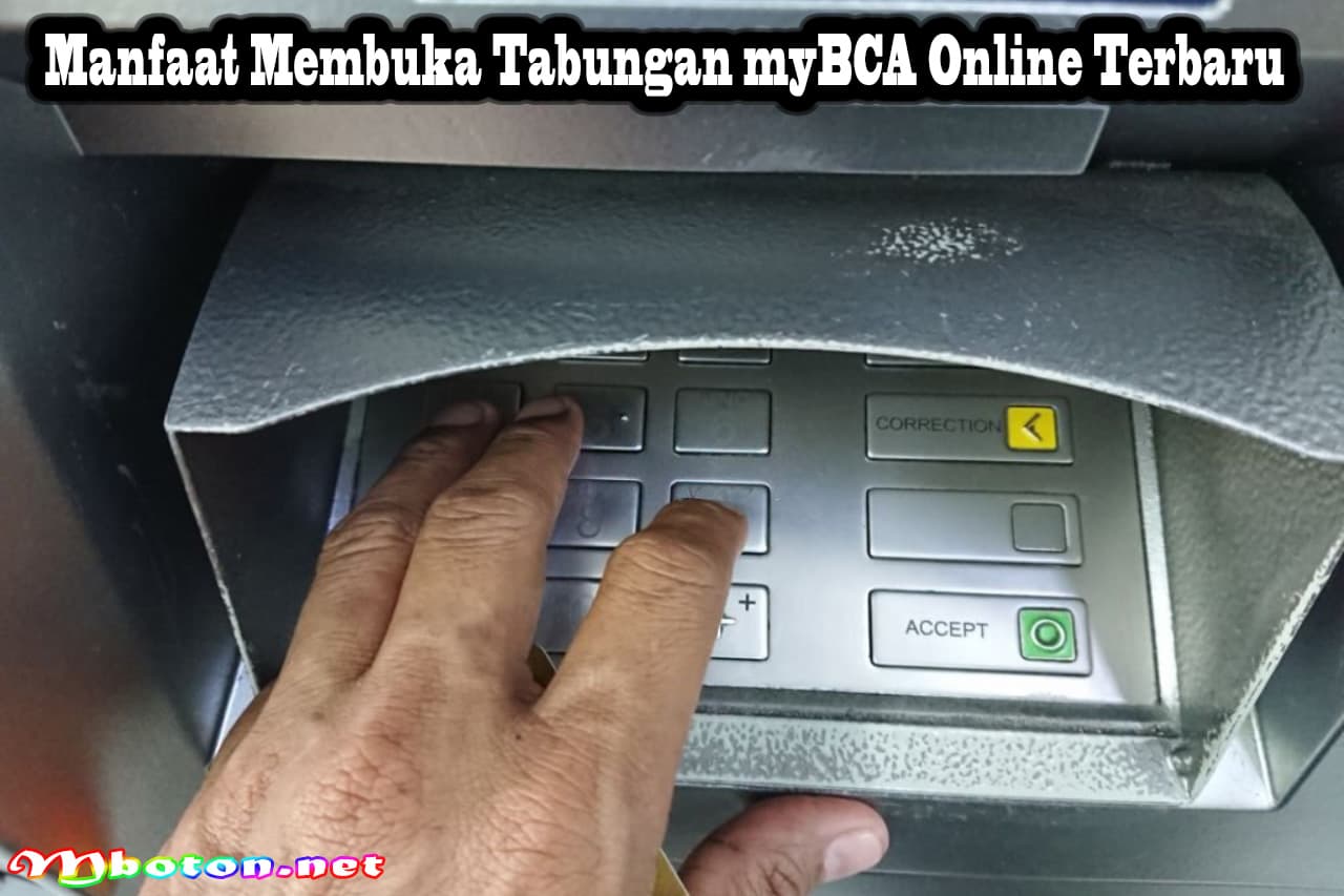 Cara Membuat Tabungan Baru myBCA Online Terbaru 2 Manfaat Membuka Tabungan myBCA Online Terbaru