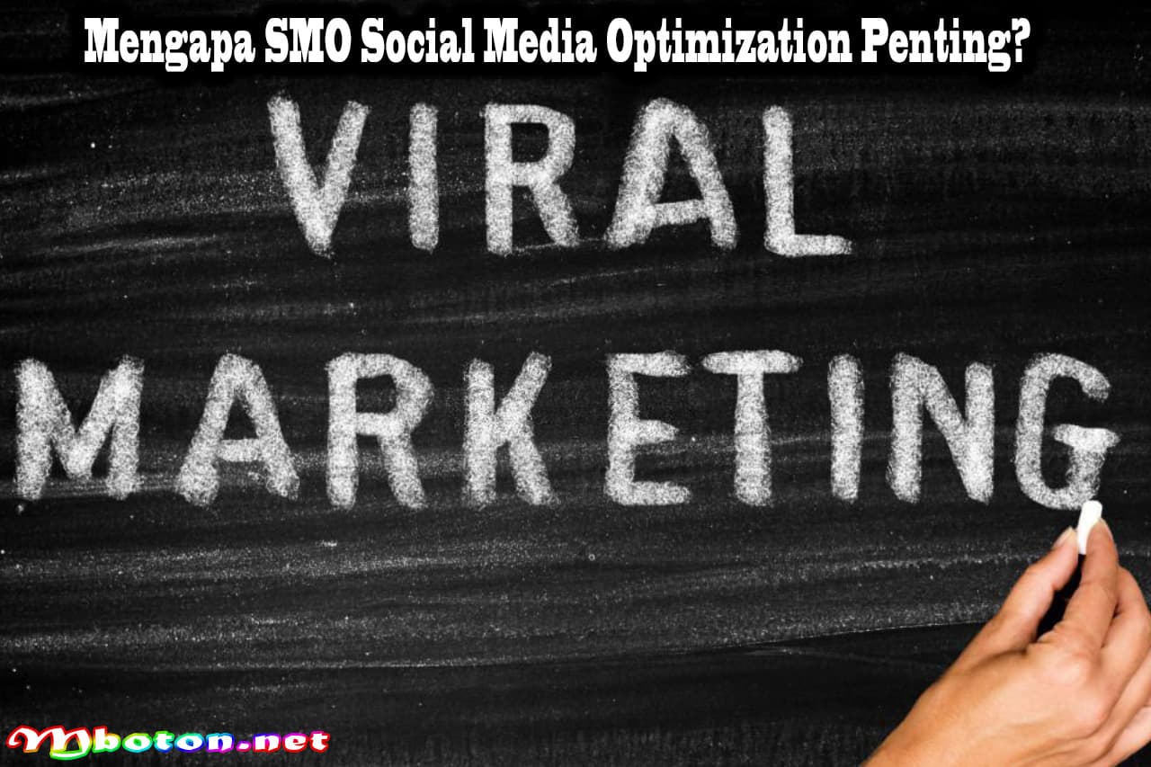 SMO Social Media Optimization: Mengenal, Tugas, Contoh, Skill Specialist 2 Mengapa SMO Social Media Optimization Penting
