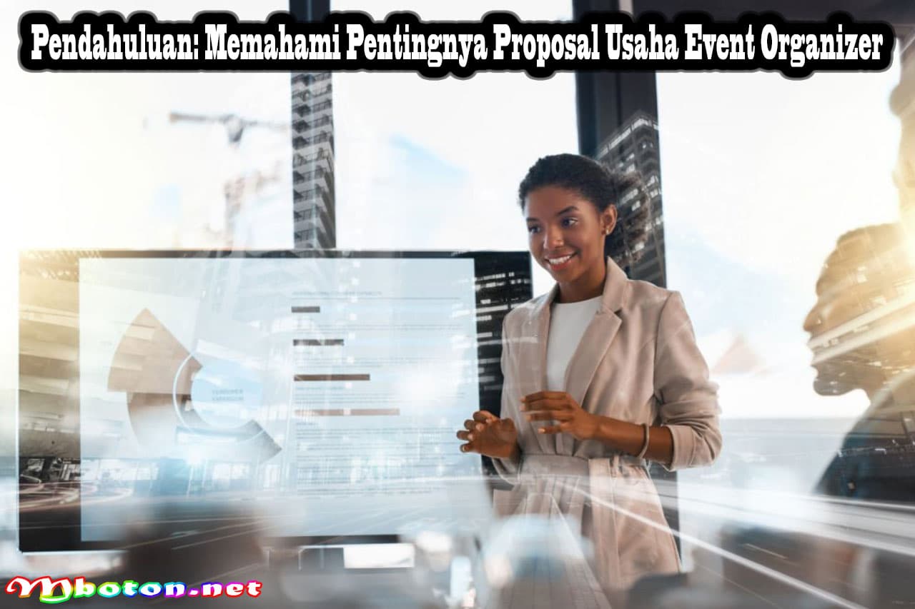 Contoh Proposal Usaha Event Organizer Terbaru Untuk Anda 1 Pendahuluan: Memahami Pentingnya Proposal Usaha Event Organizer