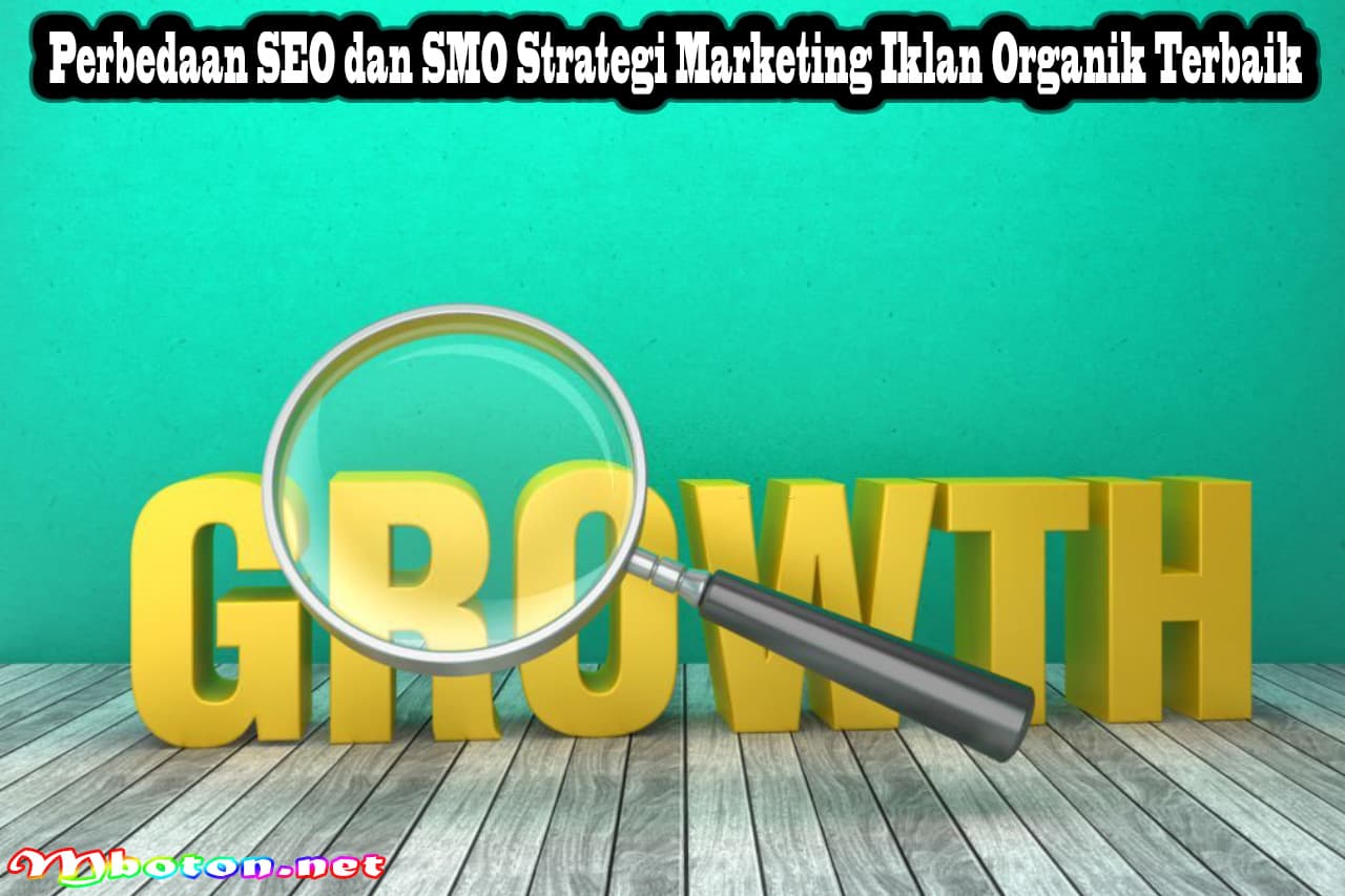 Perbedaan SEO dan SMO Strategi Marketing Iklan Organik Terbaik 9 Perbedaan SEO dan SMO Strategi Marketing Iklan Organik Terbaik