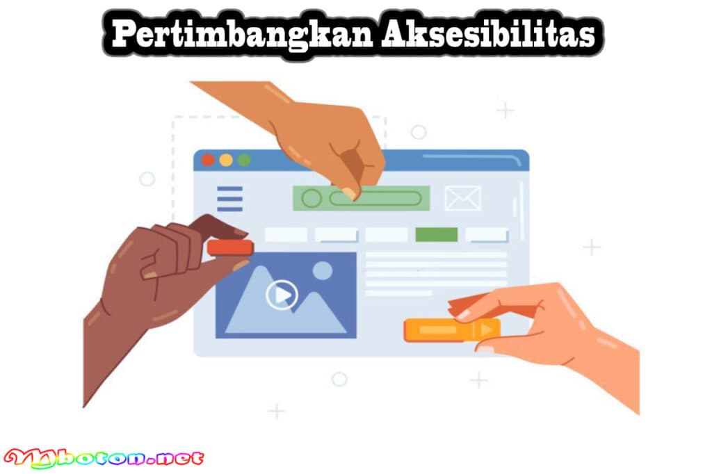 10 Tips Efektif Untuk Meningkatkan Desain UX Anda 3 Pertimbangkan Aksesibilitas