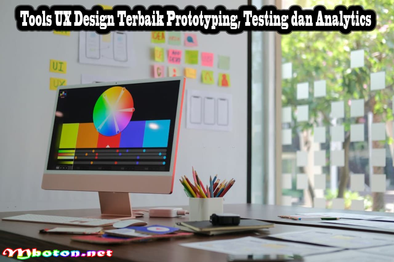 Tools UX Design Terbaik Prototyping, Testing dan Analytics