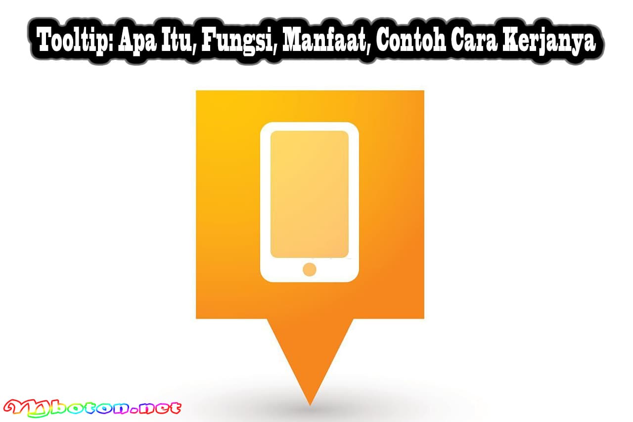 Tooltip: Apa Itu, Fungsi, Manfaat, Contoh Cara Kerjanya