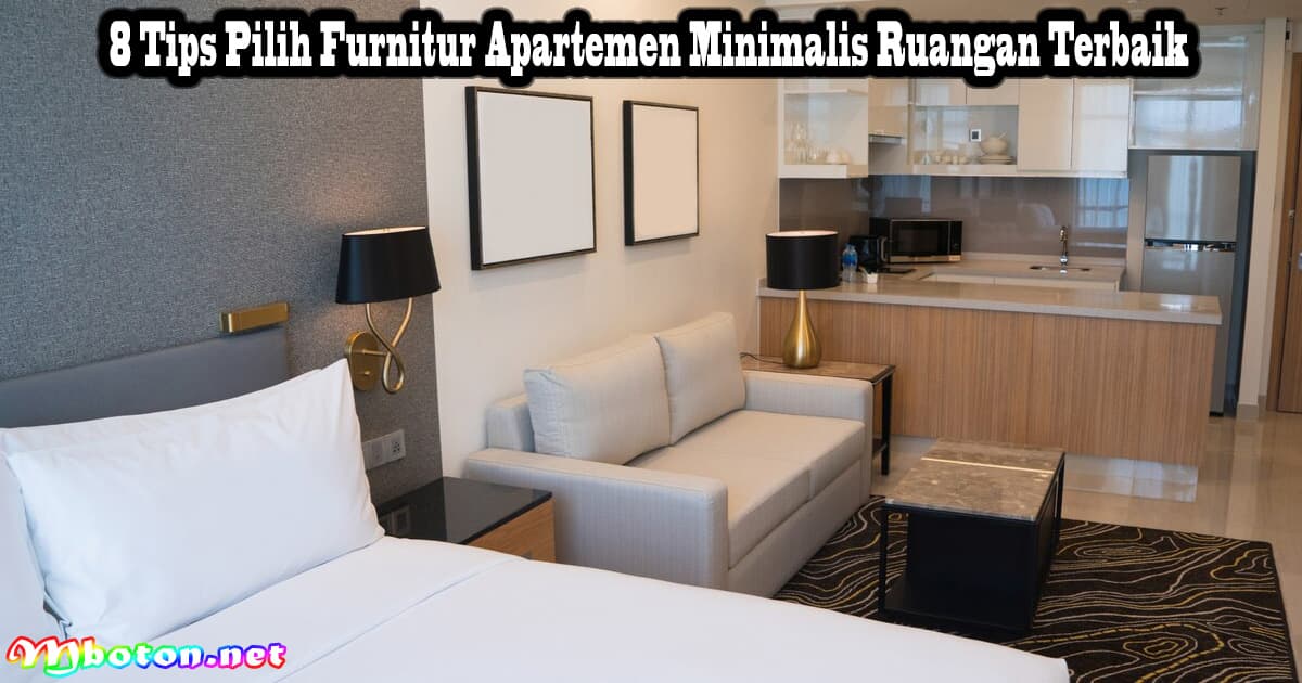 8 Tips Pilih Furnitur Apartemen Minimalis Ruangan Terbaik 8 8 Tips Pilih Furnitur Apartemen Minimalis Ruangan Terbaik