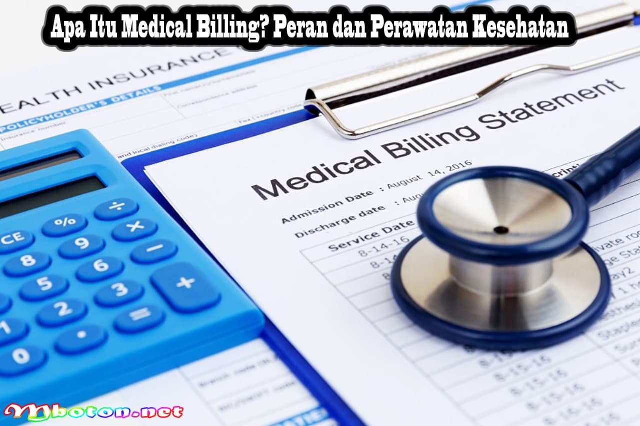 Apa Itu Medical Billing? Peran dan Perawatan Kesehatan 17 Apa Itu Medical Billing? Peran dan Perawatan Kesehatan