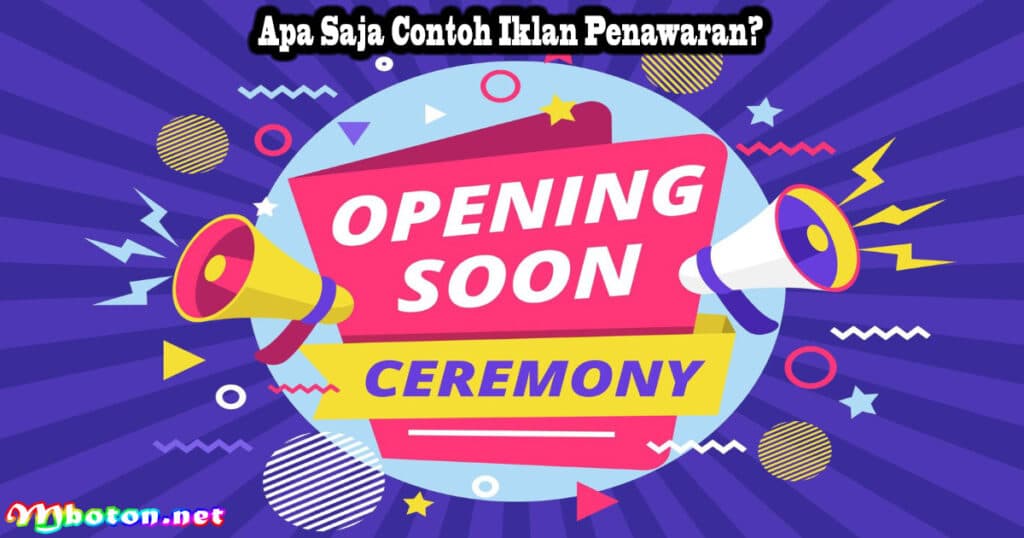 10 Contoh Penawaran Iklan Yang Kreatif dan Menarik Konsumen 3 Apa Saja Contoh Iklan Penawaran