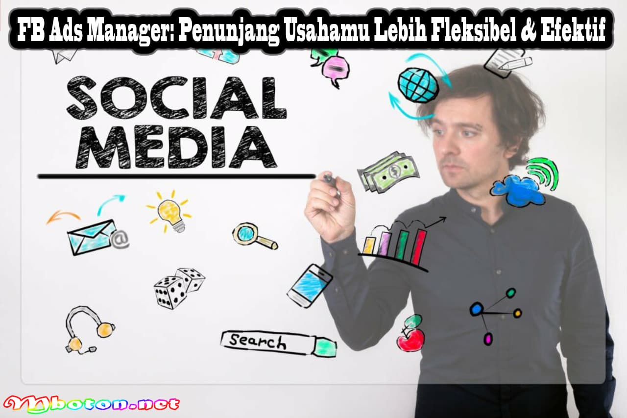 FB Ads Manager: Penunjang Usahamu Lebih Fleksibel & Efektif 2 FB Ads Manager: Penunjang Usahamu Lebih Fleksibel & Efektif