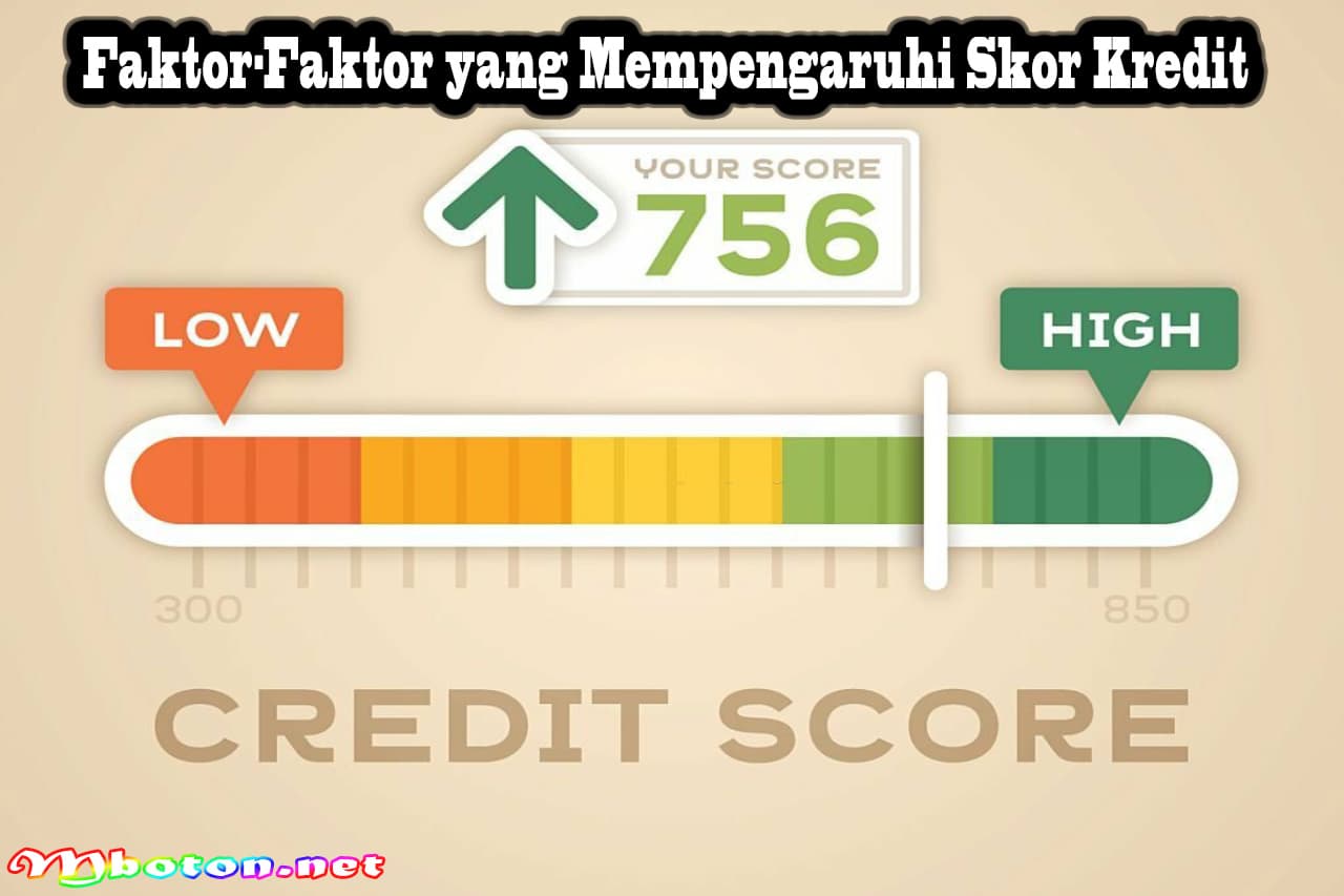 Faktor-faktor yang Mempengaruhi Skor Kredit? 1 Faktor-Faktor yang Mempengaruhi Skor Kreditt