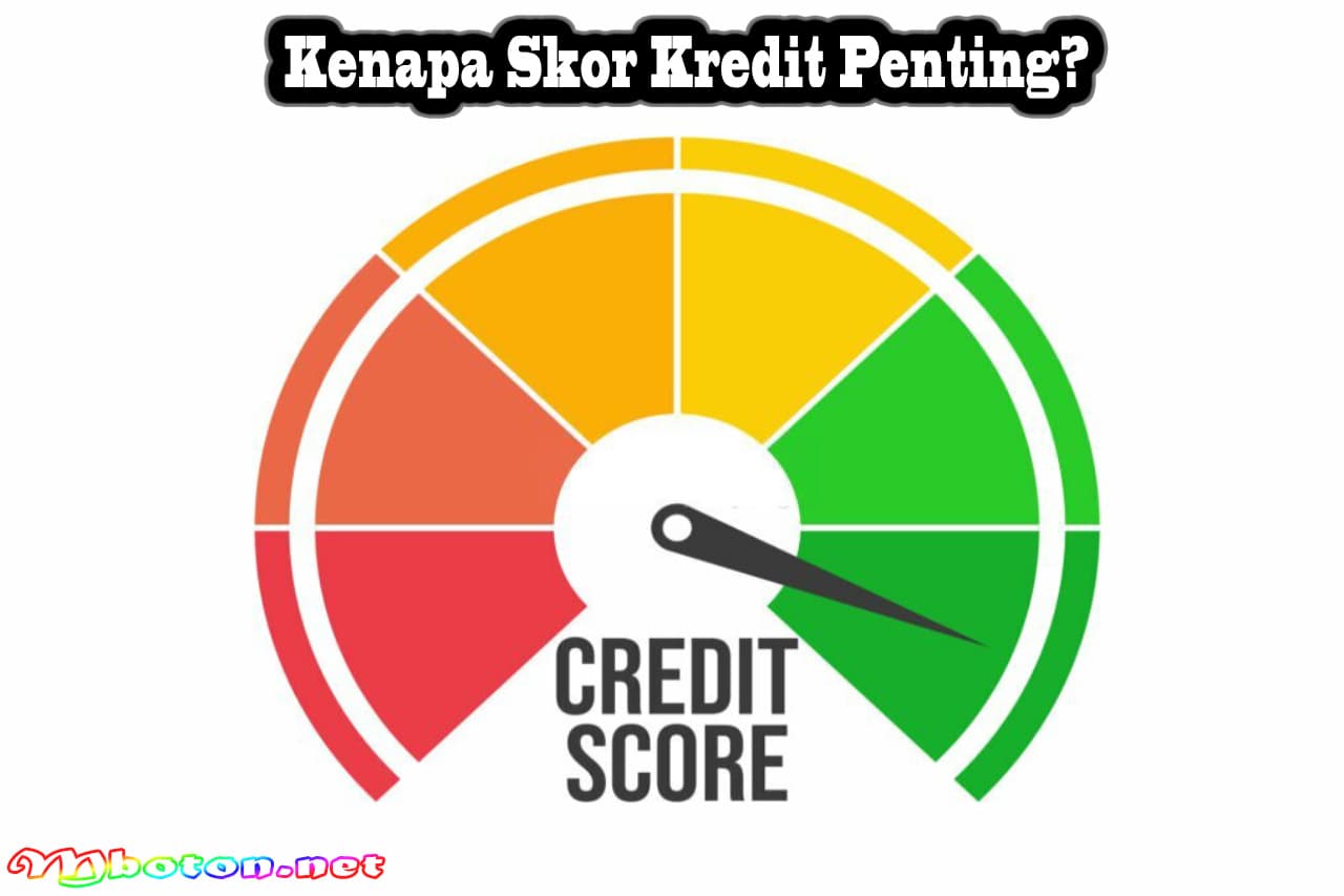 Cara Mengecek Skor Kredit Anda Via Resmi OJK Lebih Cepat 2 Kenapa Skor Kredit Penting