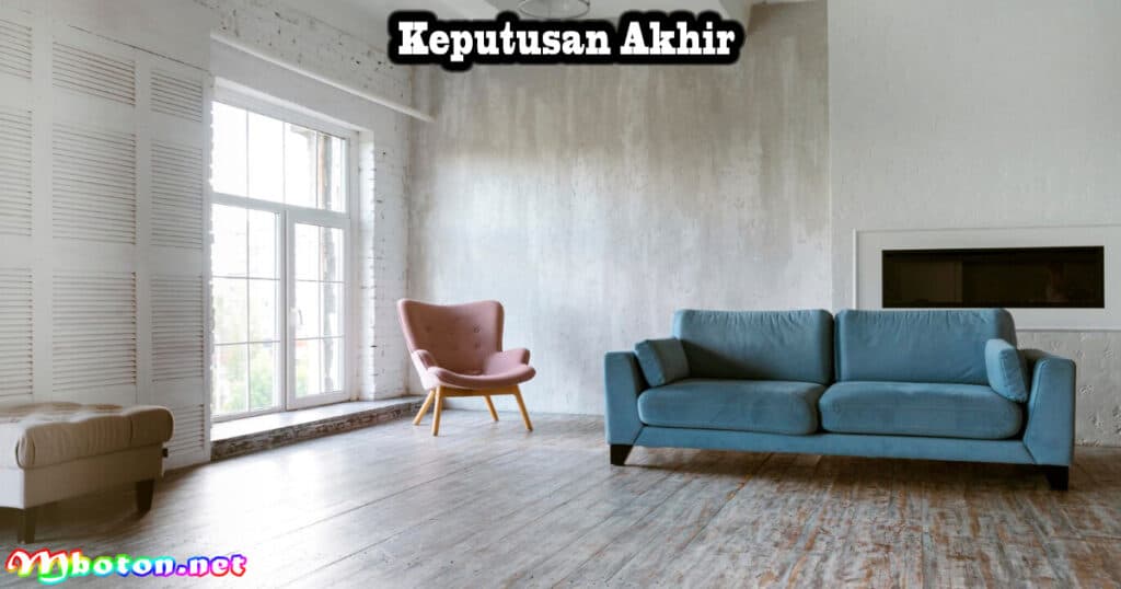 Keuntungan KPR atau Sewa: Mana yang Lebih Baik? 3 Keputusan Akhir