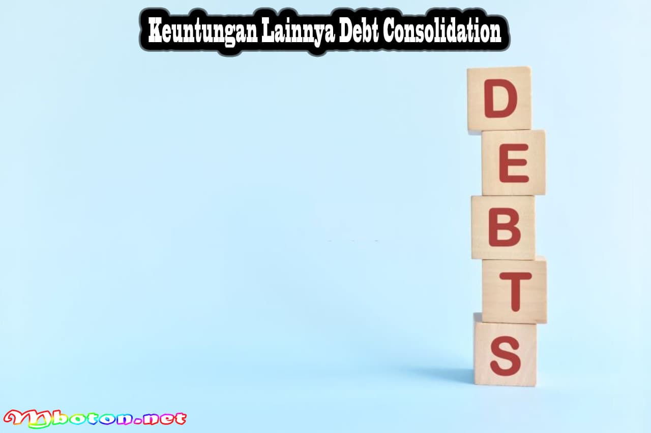 Keuntungan Lainnya Debt Consolidation
