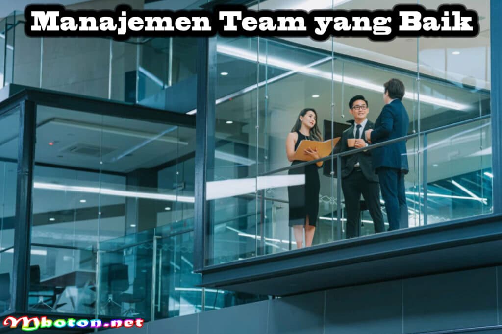 Mengenal Team: Jenis, Struktur, Manajemen Kolaborasi Efektif 3 Manajemen Team yang Baik