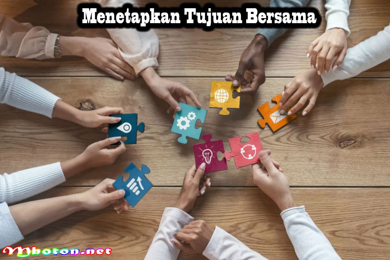 Menetapkan Tujuan Bersama