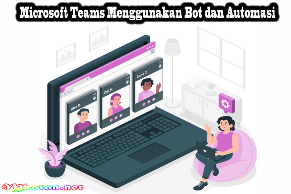 Microsoft Teams Menggunakan Bot dan Automasi
