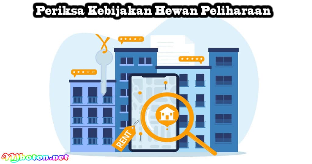 Tips 10 Pencarian Apartemen Yang Mudah & Tepat Untuk Anda 3 Periksa Kebijakan Hewan Peliharaan