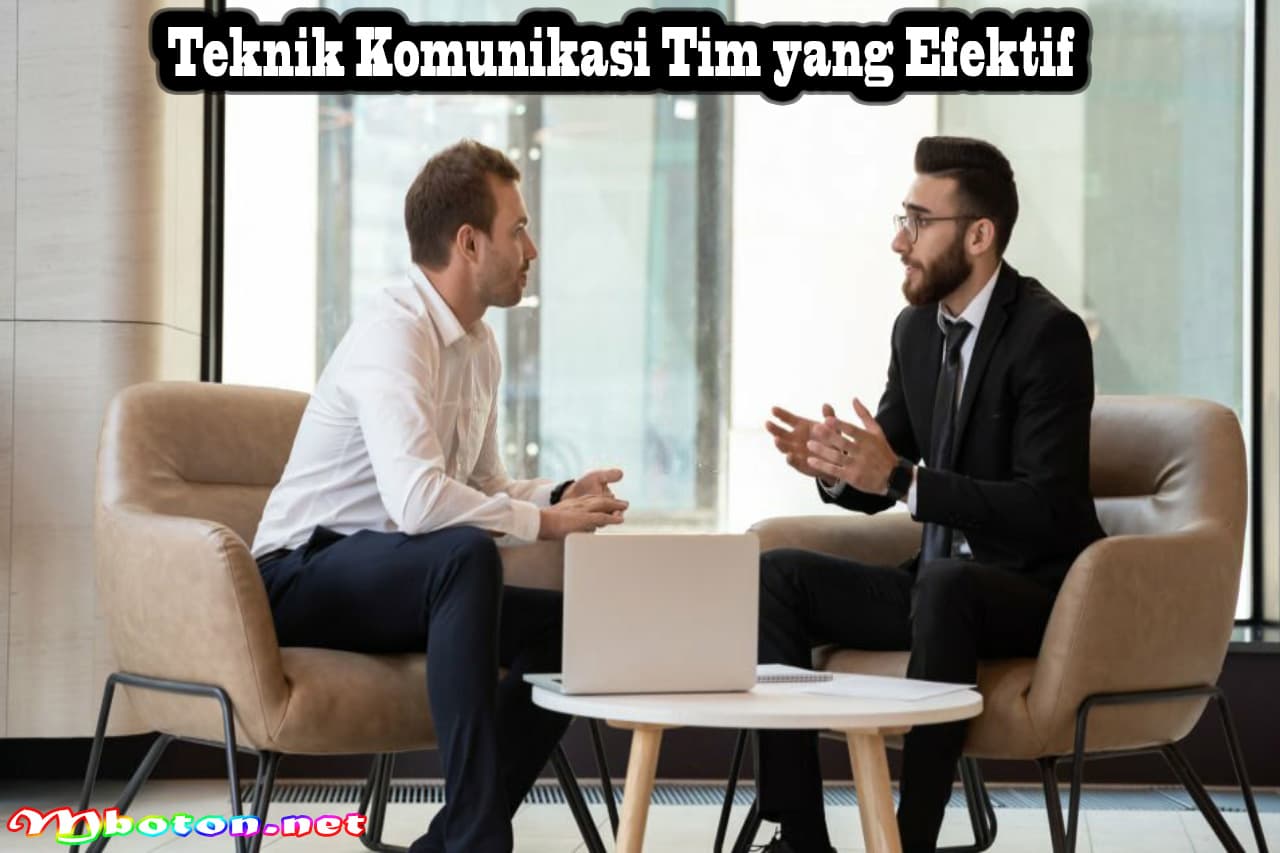 Teknik Komunikasi Tim yang Efektif