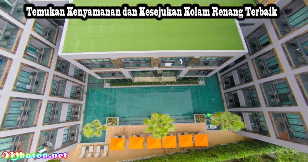 Temukan 10 Fasilitas Apartemen dengan Kolam Renang Terbaik 3 Temukan Kenyamanan dan Kesejukan Kolam Renang Terbaik