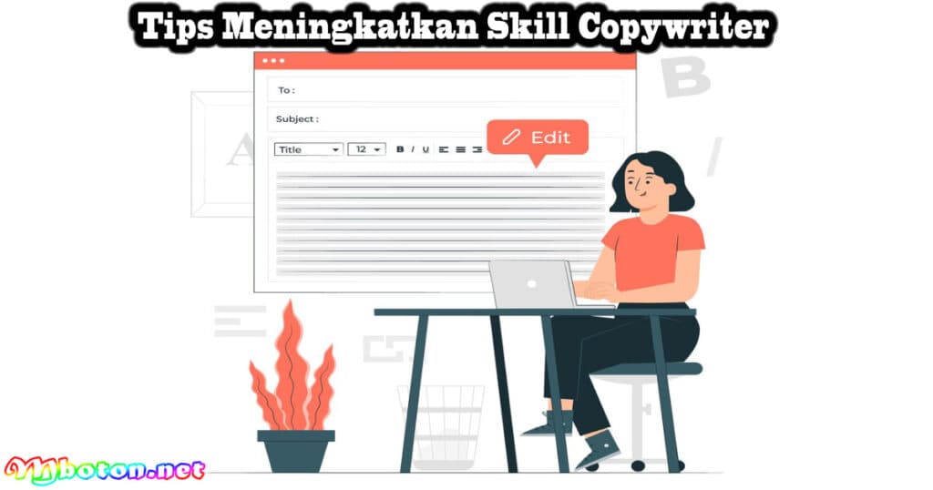 Tips Meningkatkan Skill Copywriter