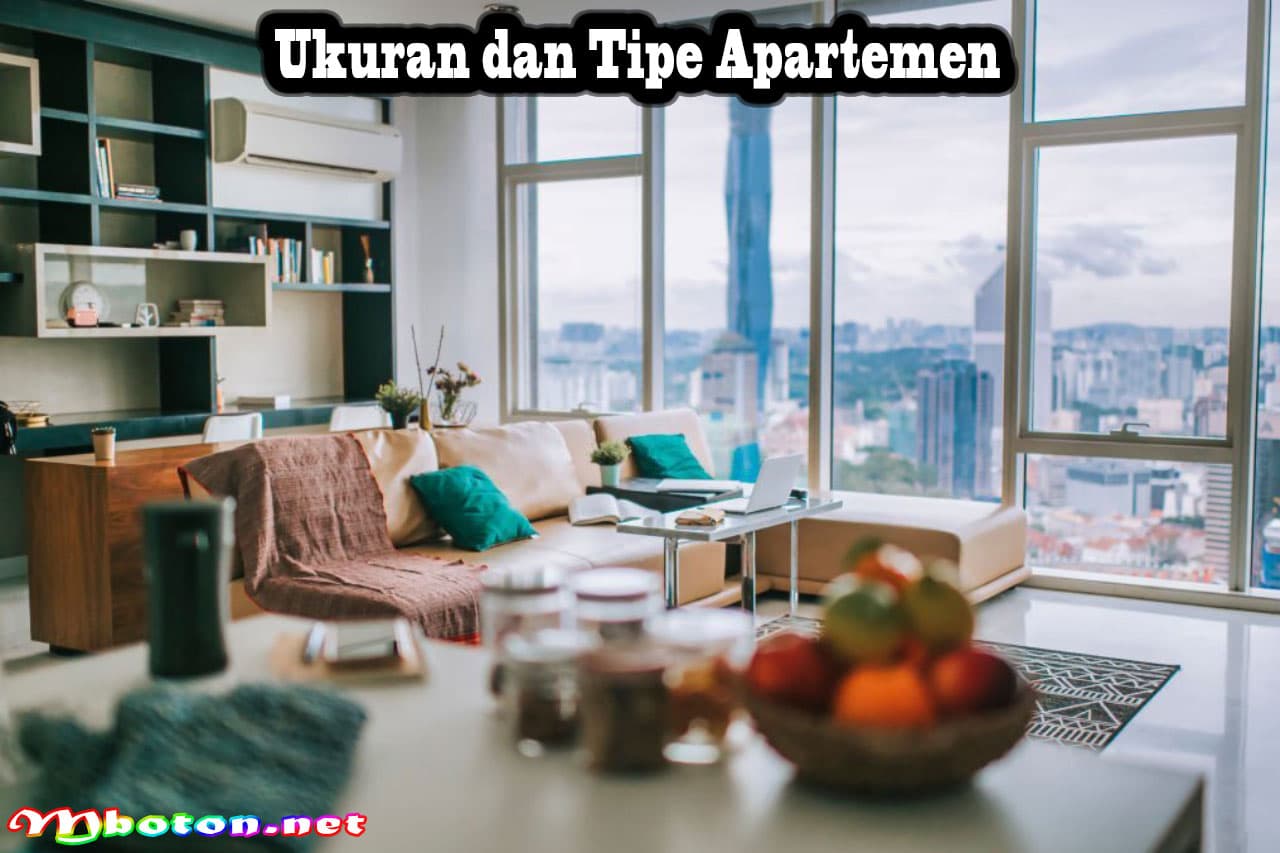 Panduan Memilih Apartemen yang Ideal Gaya Hidup Anda 2 Ukuran dan Tipe Apartemen