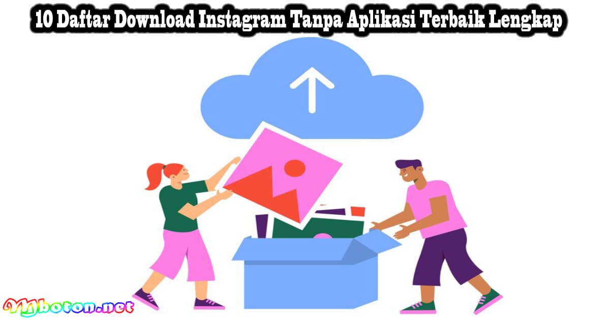 10 Daftar Download Instagram Tanpa Aplikasi Terbaik Lengkap 3 10 Daftar Download Instagram Tanpa Aplikasi Terbaik Lengkap