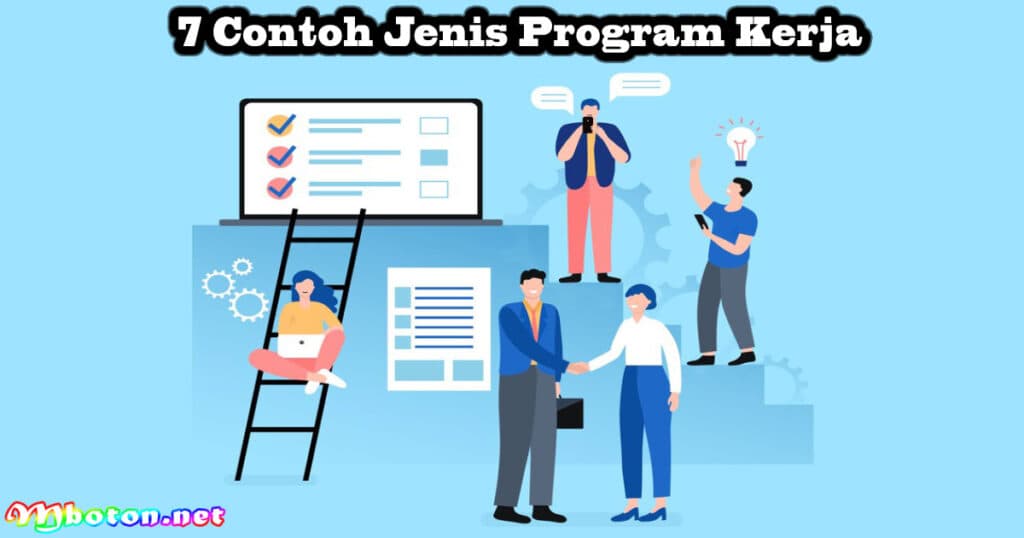 7 Contoh Program Kerja: Pengertian, Kerja, Tujuan, Jenisnya 4 7 Contoh Jenis Program Kerja