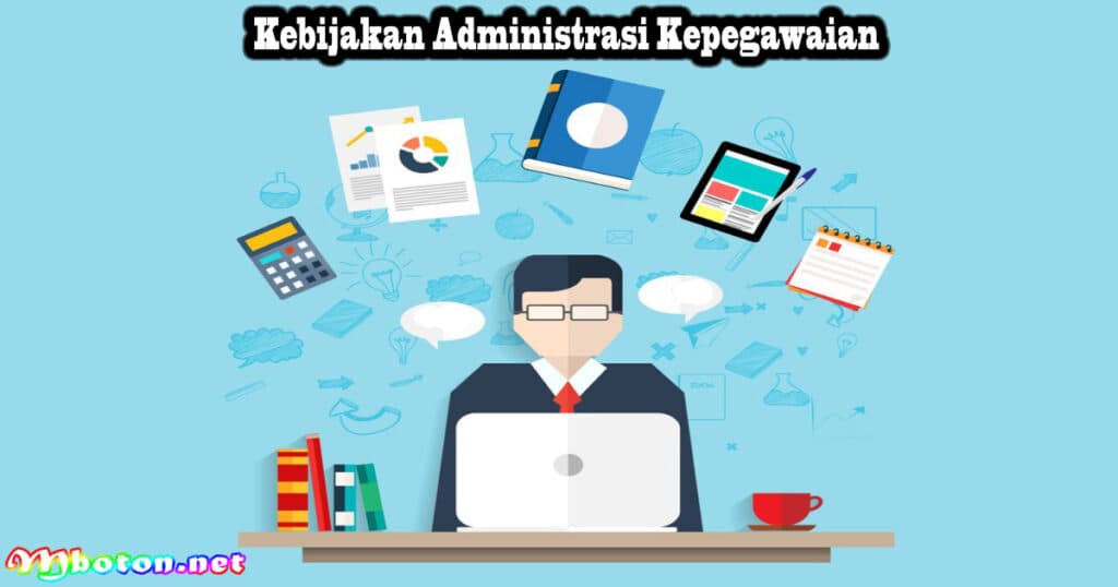 Kebijakan Administrasi Kepegawaian