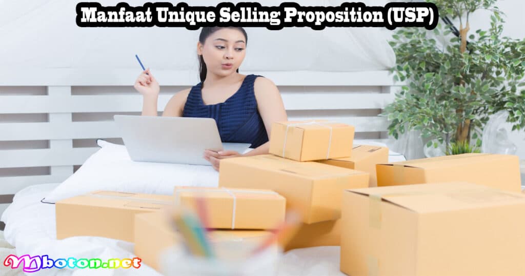 Manfaat Unique Selling Proposition (USP)