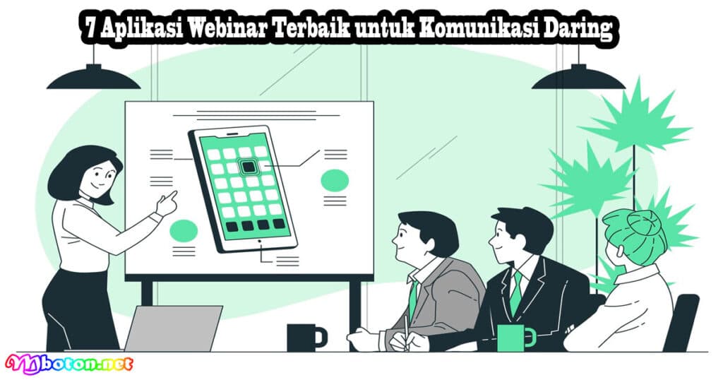 Apa Itu Webinar: Pengertian Manfaat & Jenisnya Cara Kerjanya 4 7 Aplikasi Webinar Terbaik untuk Komunikasi Daring