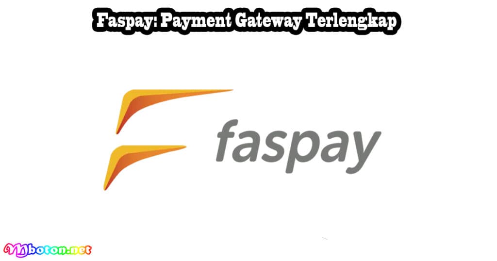 Faspay: Payment Gateway Terlengkap