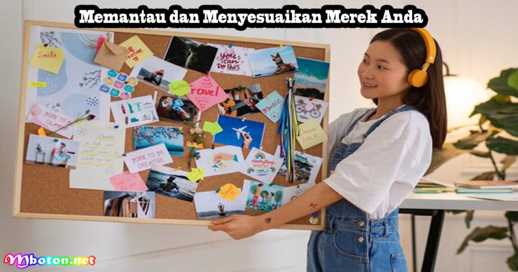 10 Langkah Membangun Personal Branding yang Kuat 3 Memantau dan Menyesuaikan Merek Anda