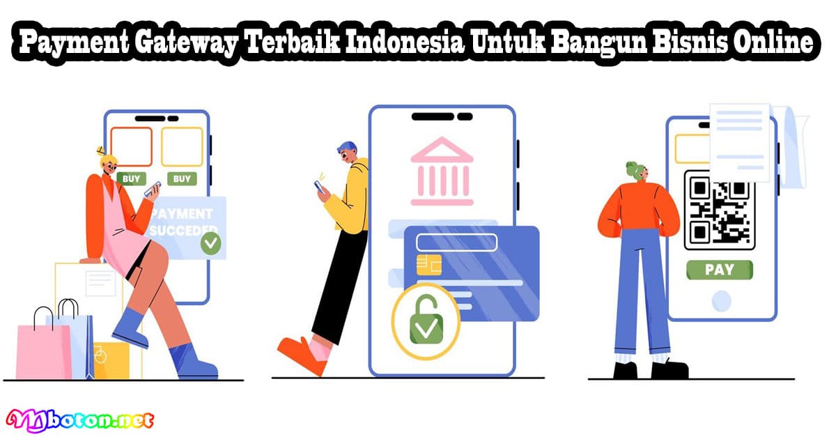 Payment Gateway Terbaik Indonesia Untuk Bangun Bisnis Online 6 Payment Gateway Terbaik Indonesia Untuk Bangun Bisnis Online