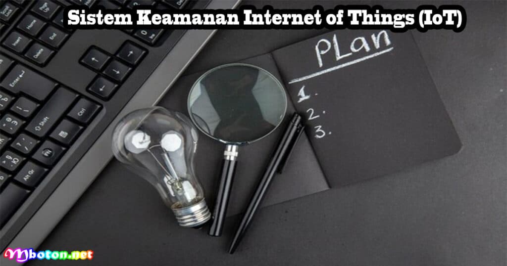 Sistem Keamanan Internet of Things (IoT)