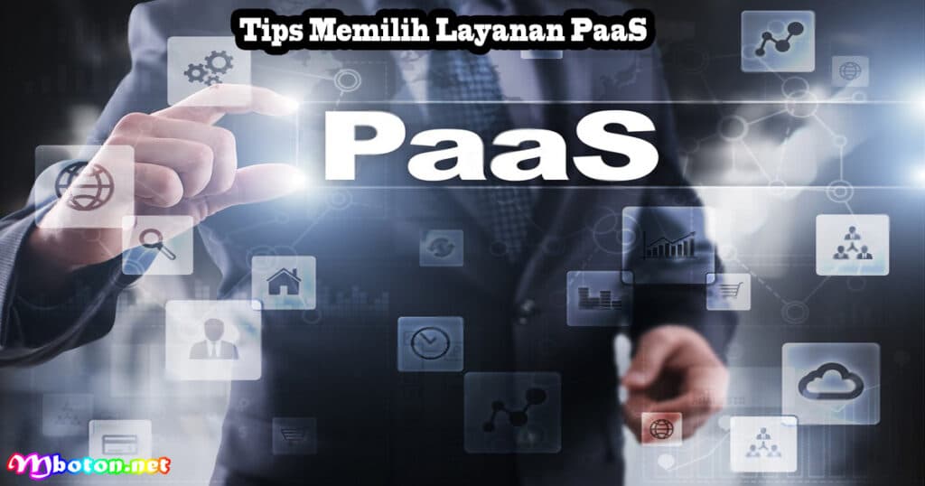 Tips Memilih Layanan PaaS