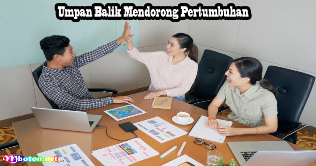 7 Tips Agar Onboarding Karyawan, Maksimalkan Dengan Efektif 3 Umpan Balik Mendorong Pertumbuhan