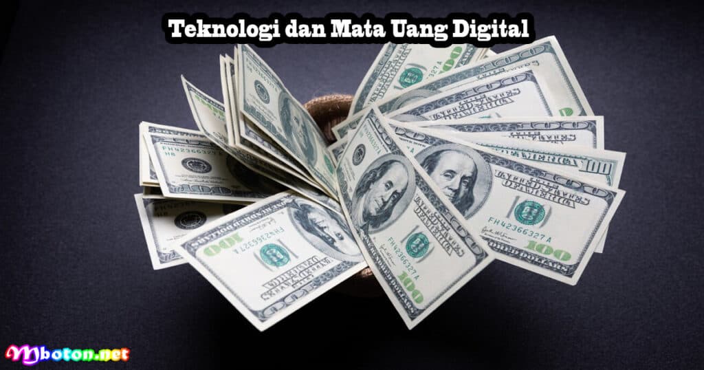 Mengapa Dollar Amerika Bisa Menjadi Mata Uang Dunia 3 Teknologi dan Mata Uang Digital