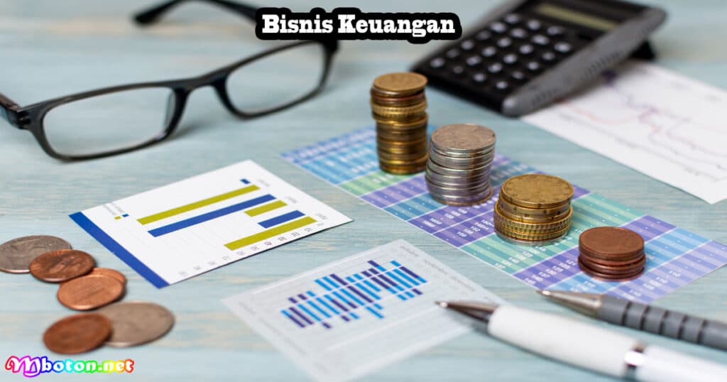 3 Potensial Bisnis Tak Kenal Mati di Indonesia 3 Bisnis Keuangan