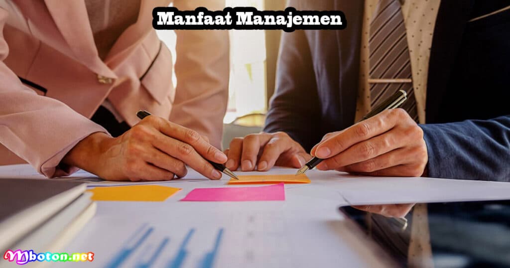 5 Alasan Pentingnya Manajemen Dalam Bisnis Organisasi 3 Manfaat Manajemen