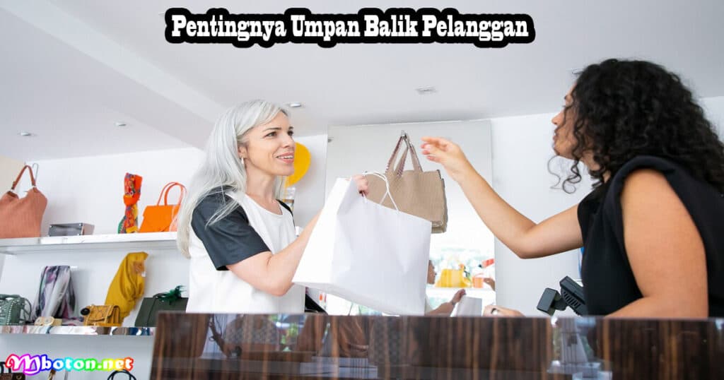 8 Point Penting Kebutuhan Pelanggan Dan Analisa Penting Efektif 4 Pentingnya Umpan Balik Pelanggan