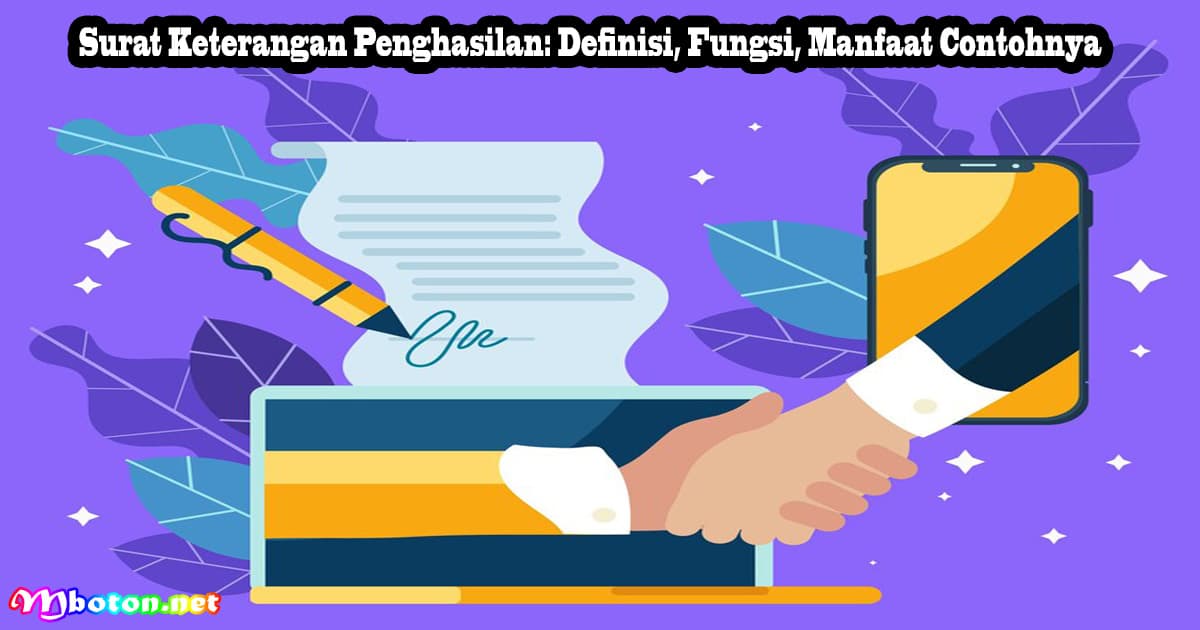 Surat Keterangan Penghasilan: Definisi, Fungsi, Manfaat Contohnya 6 Surat Keterangan Penghasilan: Definisi, Fungsi, Manfaat Contohnya