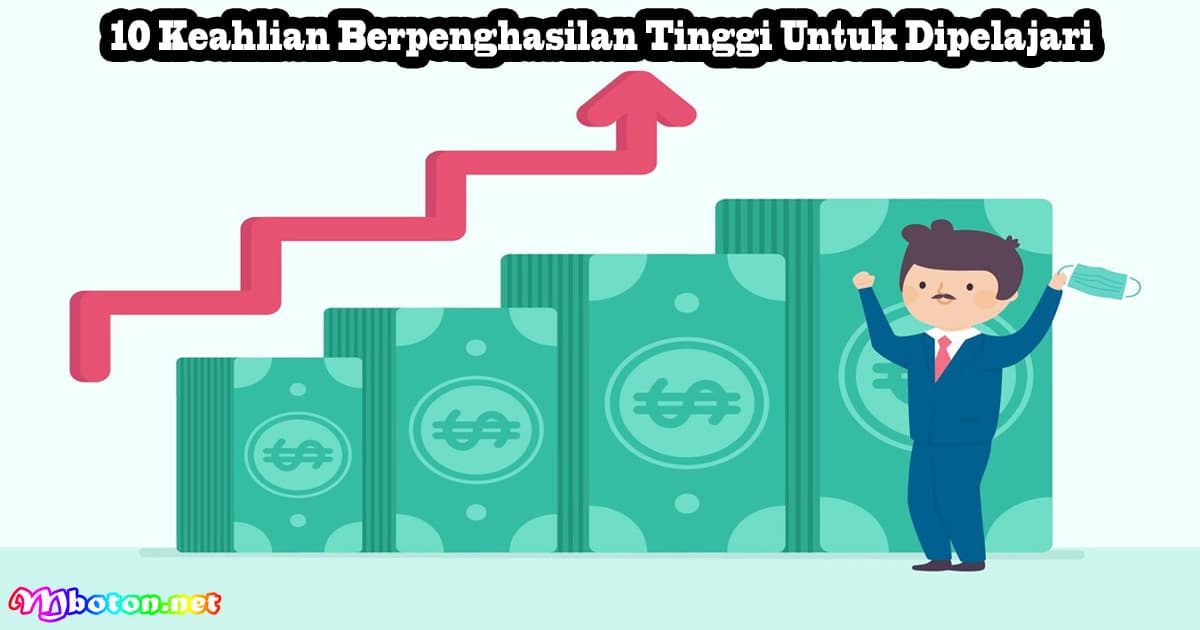 10 Keahlian Berpenghasilan Tinggi Untuk Dipelajari 1 10 Keahlian Berpenghasilan Tinggi Untuk Dipelajari