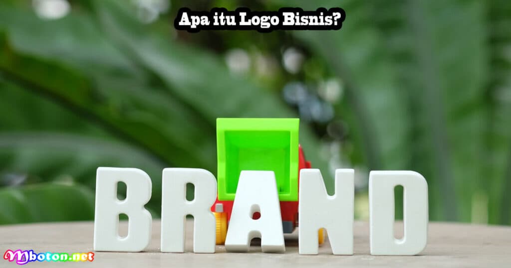 5 Alasan Pentingnya Logo Pemasaran Bisnis Yang Kuat 1 Apa itu Logo Bisnis?