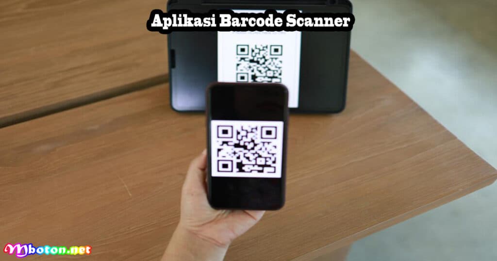 Manfaat Menggunakan Barcode Scanner Produk Akurat 4 Aplikasi Barcode Scanner