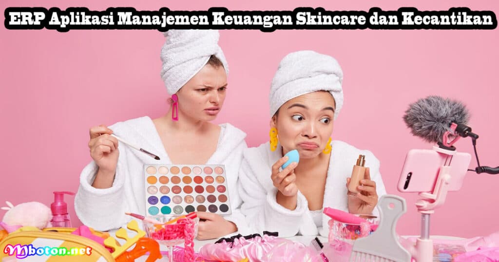 7 ERP Aplikasi Bisnis Skincare dan Kecantikan Anda! 5 ERP Aplikasi Skincare dan Kecantikan Manajemen Aset