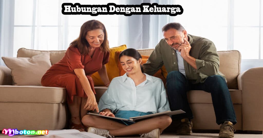 9 Hal Yang Paling Berarti Dalam Hidup Selain Uang 3 Hubungan Dengan Keluarga