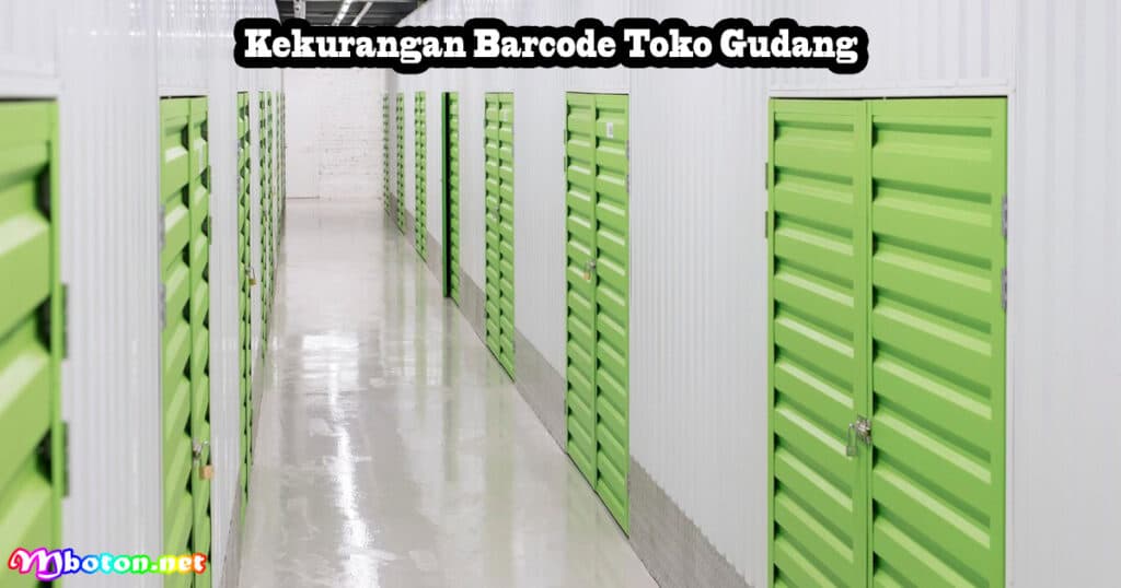 Sistem Barcode Toko Gudang: Apa Itu, Proses, Manfaatnya 3 Kekurangan Barcode Toko Gudang