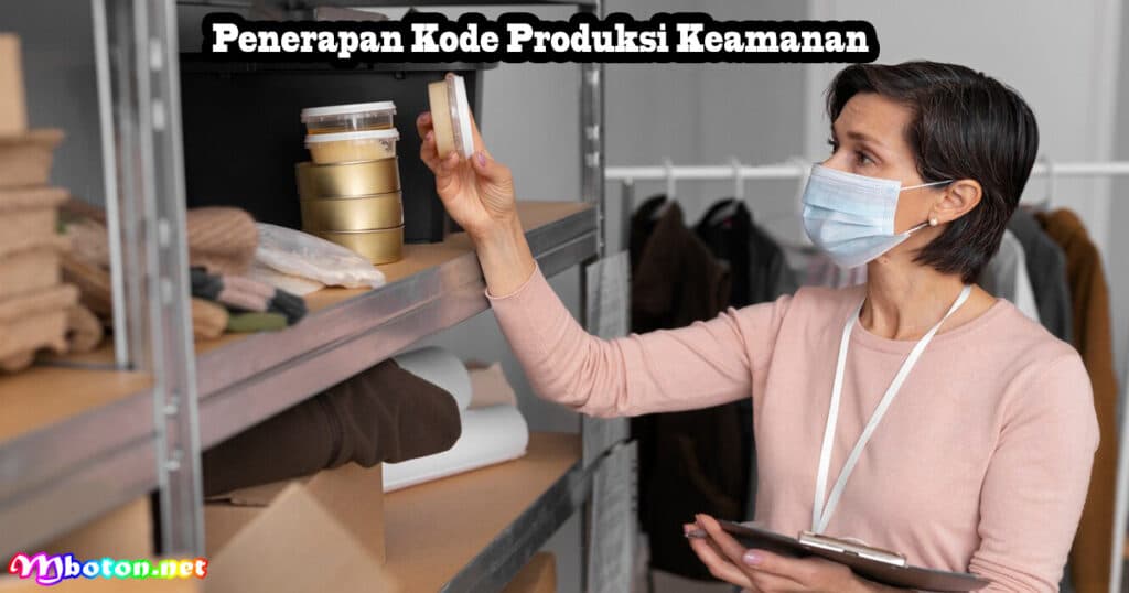 Penerapan Kode Produksi Keamanan
