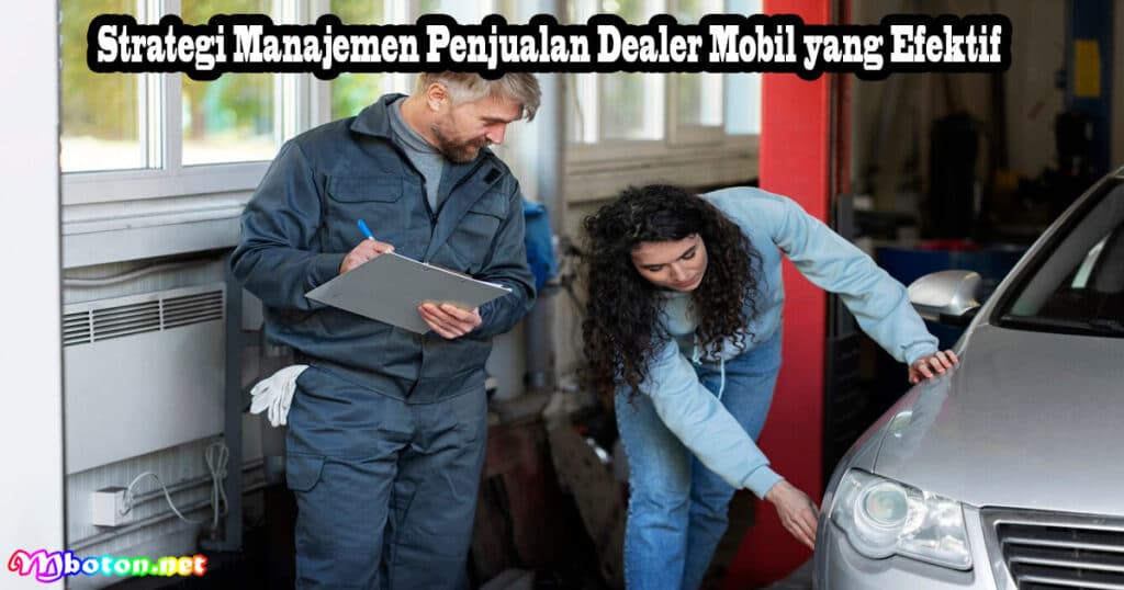 Manajemen Penjualan Dealer Mobil POS Point of Sale 3 Strategi Manajemen Penjualan Dealer Mobil yang Efektif