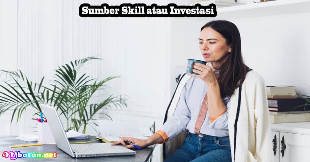 6 Hal Keluarin Duitmu Wajib Manajemen Keuangan 4 Sumber Skill atau Investasi