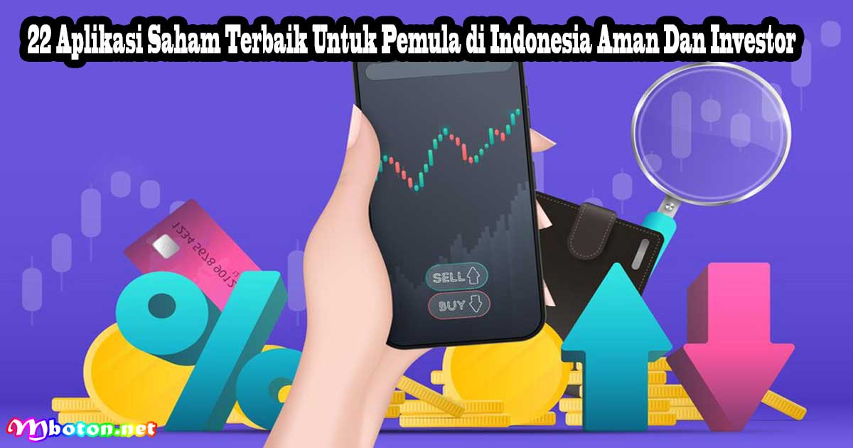 22 Aplikasi Saham Terbaik Untuk Pemula di Indonesia Aman Dan Investor 1 22 Aplikasi Saham Terbaik Untuk Pemula di Indonesia Aman Dan Investor