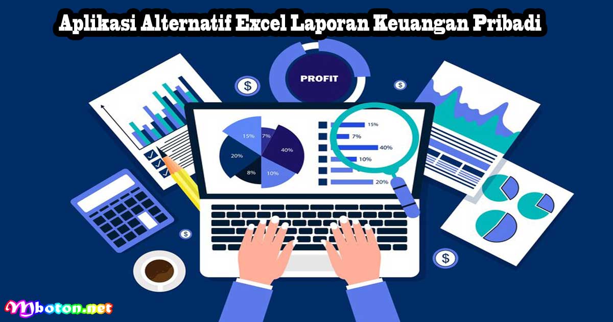 Aplikasi Alternatif Excel Laporan Keuangan Pribadi 4 Aplikasi Alternatif Excel Laporan Keuangan Pribadi